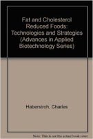 9780943255156: Fat and Cholesterol Reduced Foods: Technologies and Strategies (Advances in Applied Biotechnology Series)
