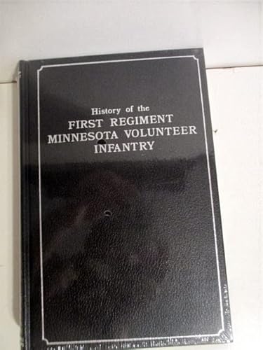 9780943261027: History of the First Regiment Minnesota Volunteer Infantry, 1861-1864