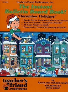 December Holidays (The instant bulletin board book!) (9780943263366) by Karen Sevaly