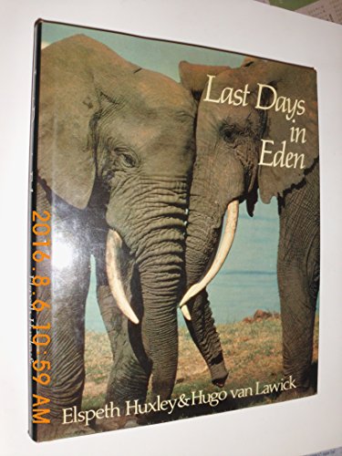 Beispielbild fr Last Days in Eden zum Verkauf von Better World Books: West