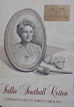 Stock image for Sallie Southall Cotten, a woman's life in North Carolina for sale by Cameron Park Books