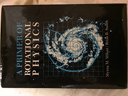 9780943290027: A Primer of Rotational Physics