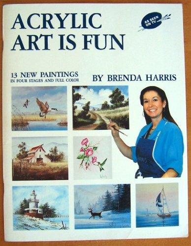 Acrylic Art is Fun (9780943295015) by Brenda Harris