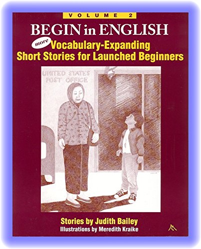 Stock image for Begin in English : Vocabulary - Expanding Short Stories for Launched Beginners for sale by Better World Books