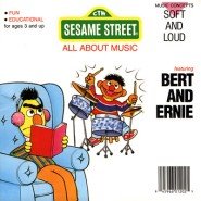 Stock image for Bert and Ernie: Soft and Loud (Sesame Street All About Music) for sale by Gulf Coast Books