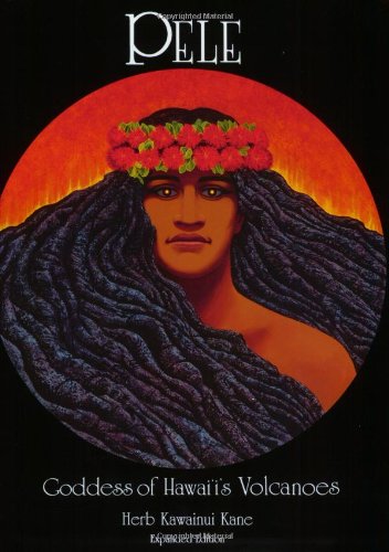 Beispielbild fr Pele: Goddess of Hawaii's Volcanoes zum Verkauf von SecondSale
