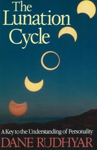 9780943358260: The Lunation Cycle: A Key to the Understanding of Personality