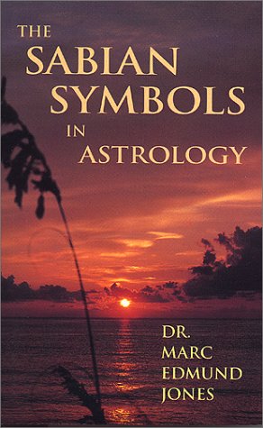 9780943358406: Sabian Symbols in Astrology: Illustrated by 1000 Horoscopes of Well Known People