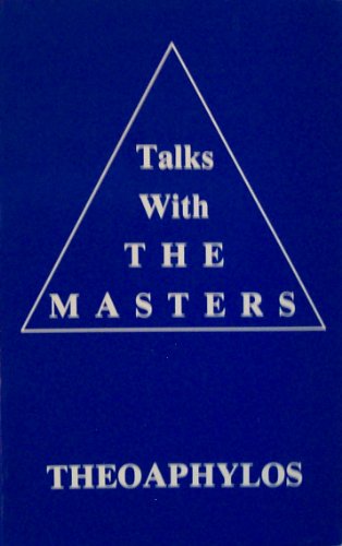 9780943365008: Talks With the Masters Theoaphylos