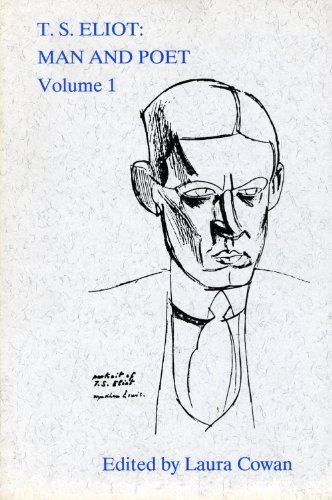 Beispielbild fr T.S. Eliot: Man and Poet, Vol. 1 (The Man and Poet Series) zum Verkauf von Phatpocket Limited