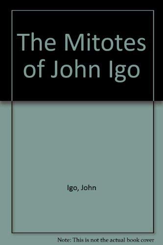 Stock image for The Mitotes of John Igo for sale by Kennys Bookstore