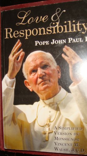 Beispielbild fr Love and Responsibility Pope John Paul II A Simplified Version zum Verkauf von Reliant Bookstore