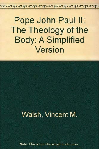 Beispielbild fr Pope John Paul II: The Theology of the Body: A Simplified Version zum Verkauf von Better World Books