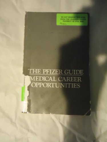 Stock image for The Pfizer Guide: Medical Career Opportunities for sale by Library House Internet Sales