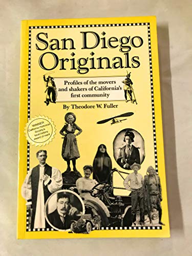 Stock image for San Diego Originals: Profiles of the Movers and Shakers of California's First Community for sale by HPB-Emerald