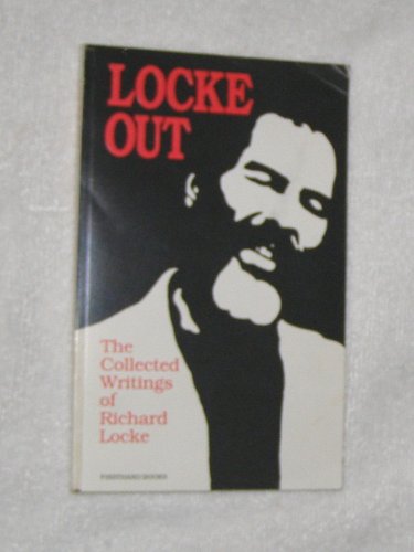 9780943383064: Locke Out: The Collected Writings of Richard Locke