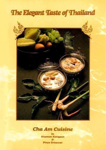 Beispielbild fr The Elegant Taste of Thailand : Cha Am Cuisine zum Verkauf von Better World Books