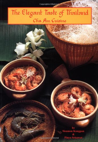 9780943389233: The Elegant Taste of Thailand: Cha Am Cuisine