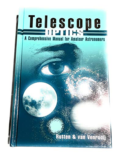 9780943396187: Telescope Optics: A Comprehensive Manual for Amateur Astronomers