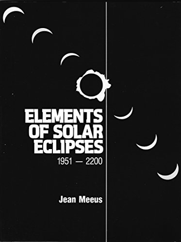 9780943396217: Elements of Solar Eclipses 1951-2200