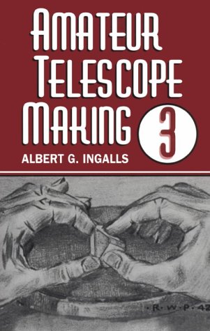 Beispielbild fr Amateur Telescope Making: 3 zum Verkauf von WorldofBooks