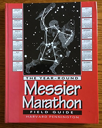 Beispielbild fr The Year-Round Messier Marathon Field Guide: With Complete Maps, Charts and Tips to Guide You to Enjoying the Most Famous List of Deep-Sky Objects zum Verkauf von BooksRun