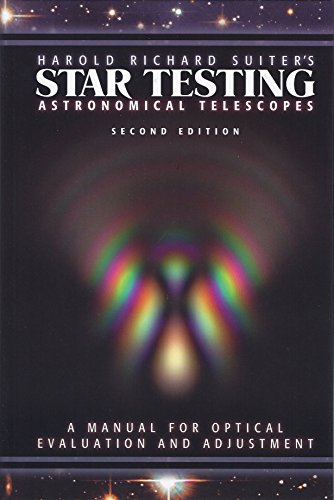 9780943396903: Harold Richard Suiter's Star Testing Astronomical Telescopes: A Manual for Optical Evaluation and Adjustment