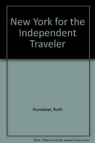 Stock image for New York for the Independent Traveler for sale by Ezekial Books, LLC