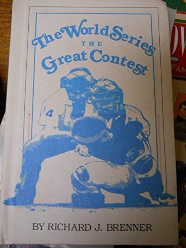 Beispielbild fr The World Series: The Great Contests zum Verkauf von ThriftBooks-Dallas