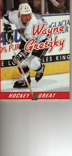 Beispielbild fr Wayne Gretzky: Hockey Great zum Verkauf von Better World Books: West