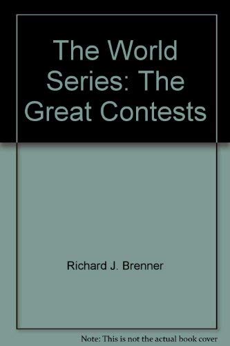 9780943403229: The World Series: The Great Contests