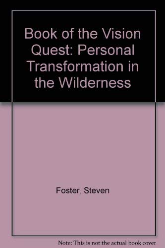 9780943404042: Book of the Vision Quest: Personal Transformation in the Wilderness