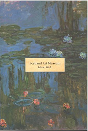 Stock image for Portland Art Museum Selected Works for sale by HPB-Movies