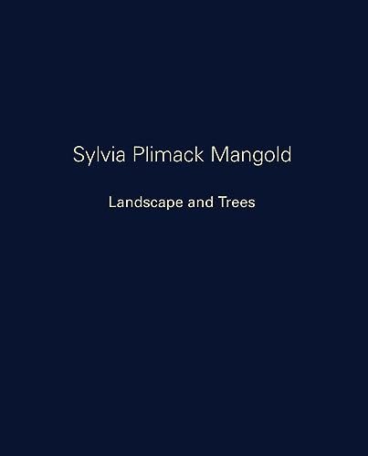 Stock image for Sylvia Plimack Mangold: Landscape and Trees for sale by Post Horizon Booksellers