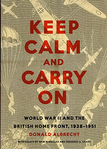 Keep Calm and Carry On - Donald Albrecht