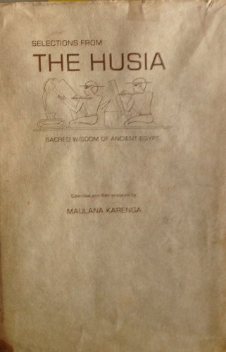 Beispielbild fr SELECTIONS FROM THE HUSIA Sacred Wisdom of Ancient Egypt zum Verkauf von GF Books, Inc.