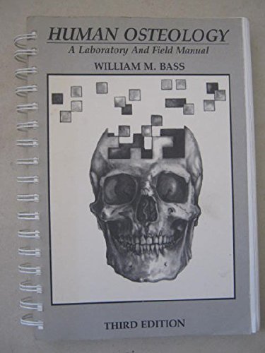 Stock image for Human Osteology: A Laboratory and Field Manual of Human Skeleton for sale by Blue Sage Books