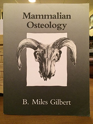 9780943414713: Mammalian Osteology