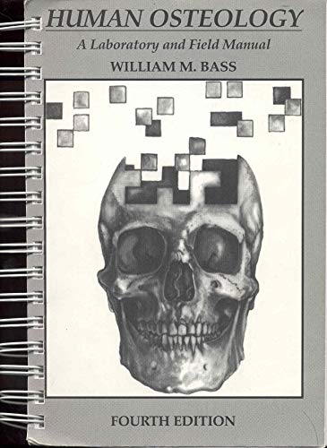 9780943414812: Human Osteology: A Laboratory and Field Manual