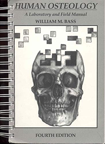 9780943414812: Human Osteology: A Laboratory and Field Manual (Special Publications (Missouri Archaeological Society), No. 2.)