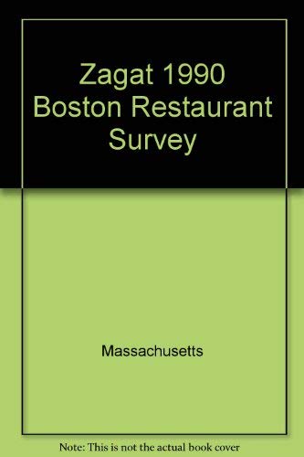 Stock image for Zagat 1990 Boston Restaurant Survey (Zagat Survey: Boston Restaurants) for sale by SecondSale