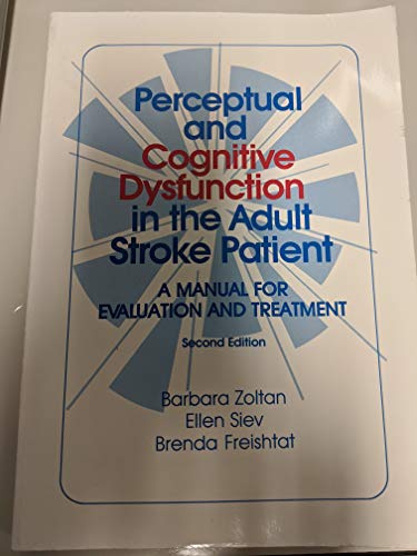 Beispielbild fr Perceptual and Cognitive Dysfunction in th Adult Stroke Patient: A Manual for Evaluation and Treatment zum Verkauf von HPB-Emerald
