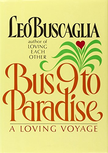 Imagen de archivo de Bus 9 to Paradise: A Loving Voyage a la venta por Pomfret Street Books