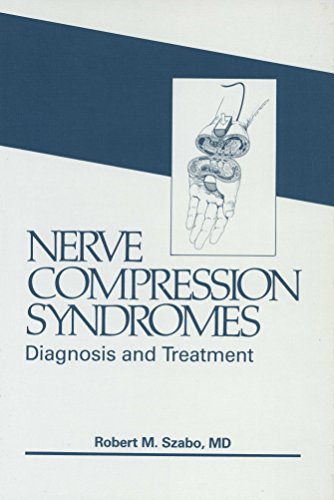 Stock image for Nerve Compression Syndromes : Diagnosis and Treatment for sale by Better World Books