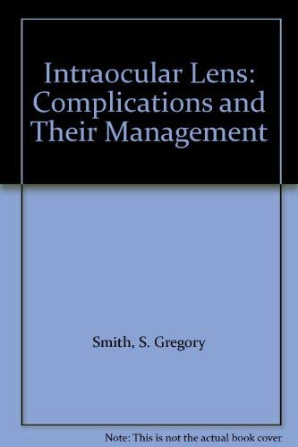 Beispielbild fr Intraocular Lens: Complications and Their Management zum Verkauf von Wonder Book