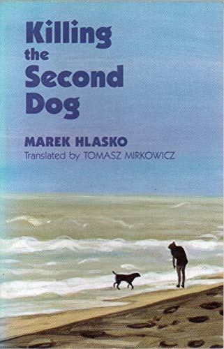 Killing the Second Dog (9780943433042) by Hlasko, Marek