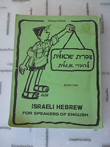 9780943443010: Israeli Hebrew for Speakers of English (Book 1)