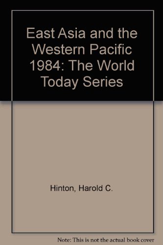 Imagen de archivo de East Asia and the Western Pacific 1984: The World Today Series a la venta por ThriftBooks-Dallas