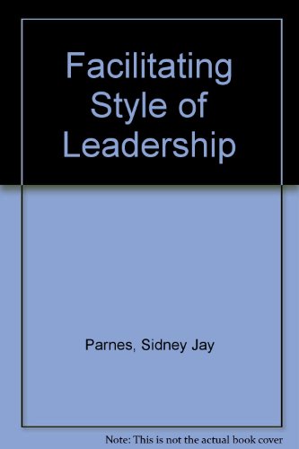 Imagen de archivo de Facilitating Style of Leadership a la venta por Roundabout Books