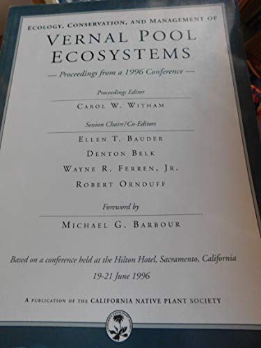 Stock image for Ecology, Conservation, and Management of Vernal Pool Ecosystems: Proceedings from a 1996 Conference for sale by MIAC-LOA Library